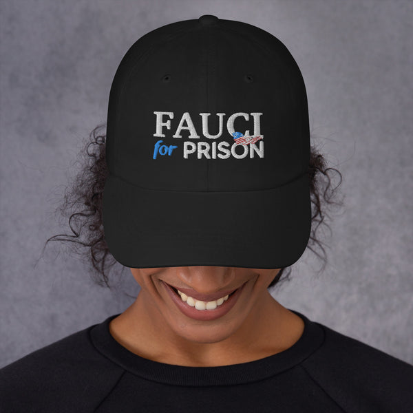 Fauci For Prison Dad hat