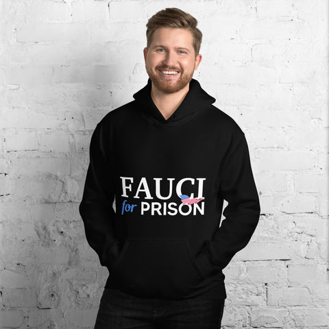 Fauci For Prison Hoodie