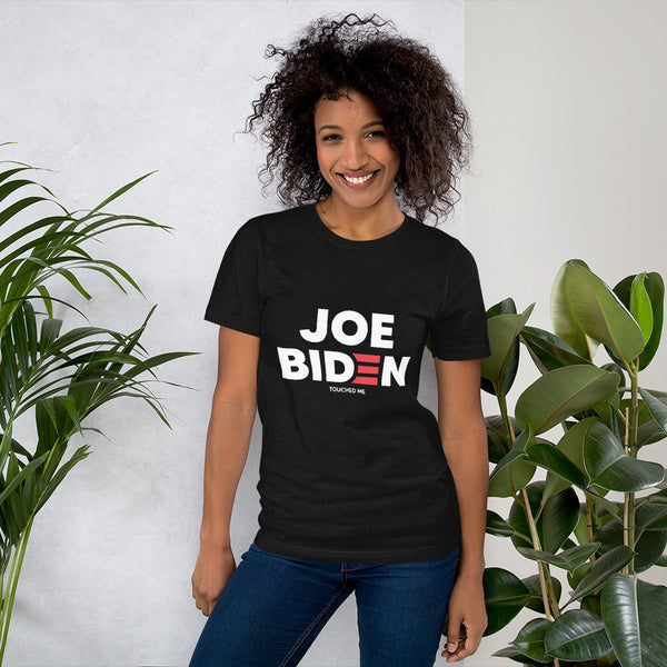Joe Biden Touched Me T-Shirt