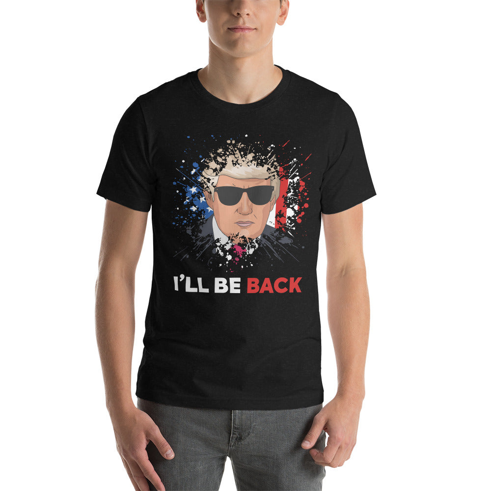 I'll Be Back Trump T-Shirt