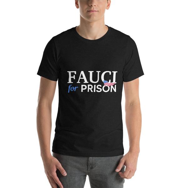 Fauci For Prison t-shirt